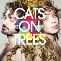 Cats on Trees / Cats on Trees, ens. voc. & instr. | Cats on Trees. Musicien. Ens. voc. & instr.