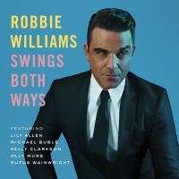 Swings both ways / Robbie Williams | Williams, Robbie (1974-....). Chanteur