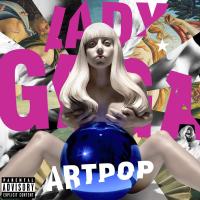 Artpop | Lady Gaga (1986-....)