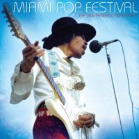 Miami pop festival / the Jimi Hendrix experience | Jimi Hendrix experience. Musicien