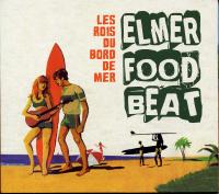 Les rois du bord de mer | Elmer food beat