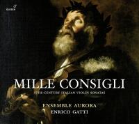 Mille consigli : 17th-century italian violin sonatas