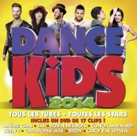 Dance kids 2014. [vol. 1] / Maître Gims, M. Pookora, James Arthur, Tal...[et al.] | M. Pokora (1985-....)