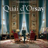 Quai d'Orsay : bande originale du film de Bertrand Tavernier / Philippe Sarde | Sarde, Philippe