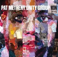 Kin Pat Metheny Unity Group, ens. instr. ; Pat Metheny, compositions, guitare électrique & acoustique, synthé, électronique, claviers, orchestrionics