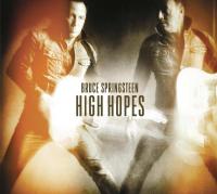High hopes / Bruce Springsteen, comp., chant, guit. | Springsteen, Bruce (1949-....). Compositeur. Comp., chant, guit.
