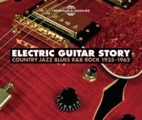 ELECTRIC GUITAR STORY : country jazz, blues r&b rock 1935-1962 / direction artistique Bruno Blum | Blum, Bruno (1957-....)