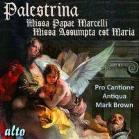 Missa Assumpta est Maria Missa Papae Marcelli Giovanni Pierluigi da Palestrina Pro Cantione Antiqua, ens. voc. Mark Brown, dir., ténor
