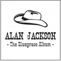 The Bluegrass album Alan Jackson, chant