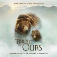 Terre des ours : bande originale du film de Guillaume Vincent | Corbel, Cecile