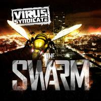 The swarm / Virus Syndicate | Virus Syndicate