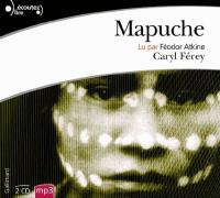 Mapuche | Férey, Caryl. Auteur