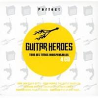 Perfect guitar heroes : volume 3 / Blue Oyster Cult, Journey, The Byrds, The Doobie Brothers... | Blue Oyster Cult