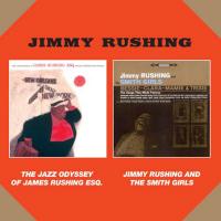 Jazz odyssey of James Rushing ESQ. / Jimmy Rushing and The Smith Girls (The) / Jimmy Rushing, chant | Rushing, Jimmy. Interprète