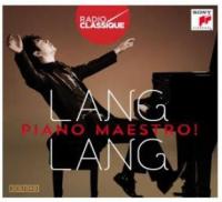 Piano maestro : [Anthologie] / Lang Lang | Lang Lang
