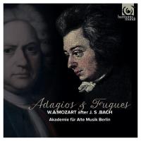 Adagios & fugues : W.A. Mozart after J.S. Bach | Mozart, Wolfgang Amadeus (1756-1791)