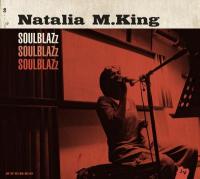 Soulblazz / Natalia M. King, guit. & chant | M. King, Natalia. Musicien. Guit. & chant