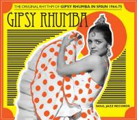 Gipsy rhumba : the original rhythm of gipsy rhumba in Spain, 1965-1974 | Rabbit Rumba