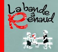 Couverture de Bande à Renaud (La) : Anthologie