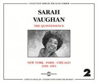 Quintessence (The) : New York - Paris - Chicago. Volume 2, 1950-1961 / Sarah Vaughan | Vaughan, Sarah