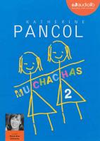 Muchachas 2 / Katherine Pancol | Pancol, Katherine. Auteur