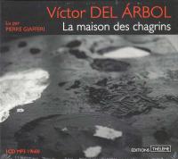 La Maison des chagrins | Arbol, Victor Del. Auteur