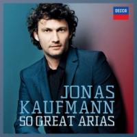 50 Great arias / Jonas Kaufmann | Kaufmann, Jonas