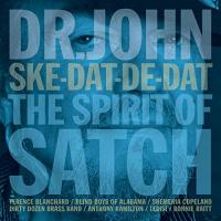 Ske-dat-de-dat : the spirit of Satch / Dr. John | Dr. John (1940-....)