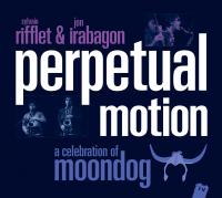 Perpetual motion : a celebration of Moondog