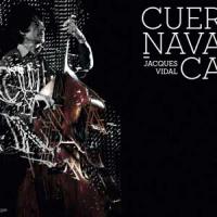 Cuernavaca Jacques Vidal, contrebasse Isabelle Carpentier, voix Pierrick Pedron, saxo alto... [et al.]