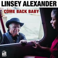 Come back baby / Linsey Alexander, chant, guit. | Alexander, Linsey. Interprète