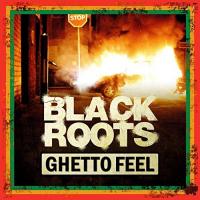 Ghetto feel Black Roots, groupe voc. & instr.