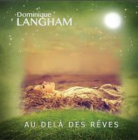 Au delà des rêves | Langham, Dominique. Compositeur
