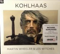 Kohlhaas : bande originale du film d'Arnaud des Pallières | Wheeler, Martin. Compositeur