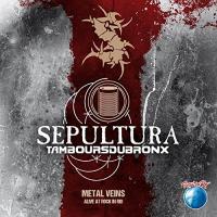 Metal veins : alive at rock in Rio / Sepultura | Sepultura