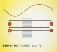 Radio rewrite / Steve Reich | Reich, Steve (1936-). Compositeur