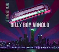The blues soul of Billy Boy Arnold | Arnold, Billy Boy (1935-....)