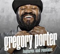 Issues of life : features and remixes / Gregory Porter | Porter,Gregory