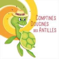 Comptines doucines des Antilles | Faraux, Magguy