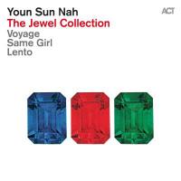 The jewel collection : Voyage . Same girl . Lento / Youn Sun Nah | Nah, Youn Sun