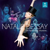De l'opéra à la chanson / Natalie Dessay | Dessay, Natalie