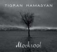 Mockroot / Tigran Hamasyan (piano, chant, claviers, effets) | Hamasyan, Tigran (1987-....). Musicien. P. & chant