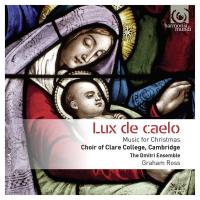 Lux de Caelo : music for Christmas / Choir of Clare College Cambridge, ens. voc. | Mathias, William. Compositeur. Comp.