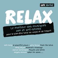 Relax : le meilleur des musiques zen et anti-stress pour le bien-être total du corps et de l'esprit
