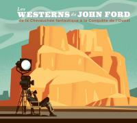 The westerns of John Ford : bandes originales des films de John Ford