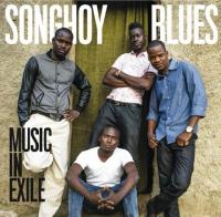 Music in exile / Songhoy Blues, ens. voc. & instr. | Songhoy Blues. Musicien. Ens. voc. & instr.