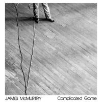 Complicated game / James McMurtry, comp., chant, guit. | Mac Murtry, James. Interprète