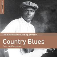 Rough guide to unsung heroes of country blues (The) | Thomas, Henry. 