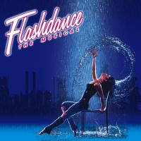 Flashdance : the musical