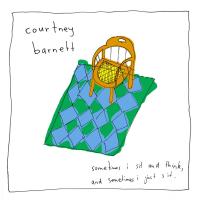 Sometimes I sit and think, and sometimes I just sit Courtney Barnett, comp., chant, guitare